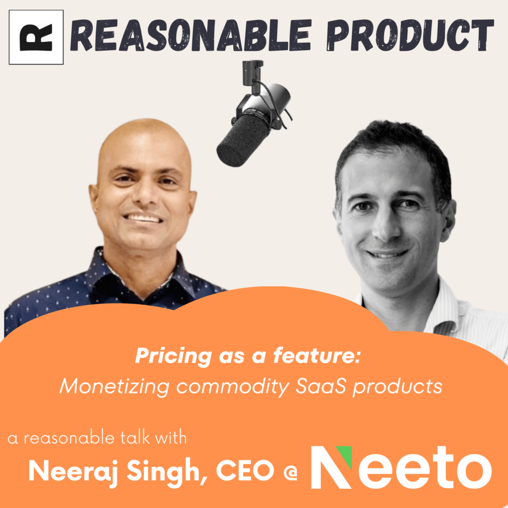 Neeraj Singh is the guest of today's episode of Reasonable Product